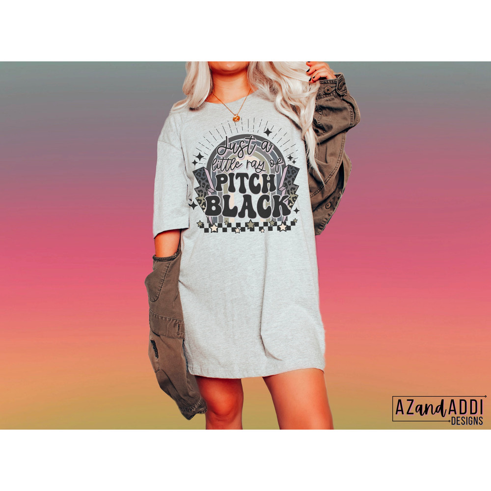 Just a little ray of pitch black png, retro sublimation, gothic humor png, dark quote png, spooky png, goth sublimation, witch png - 2.jpg