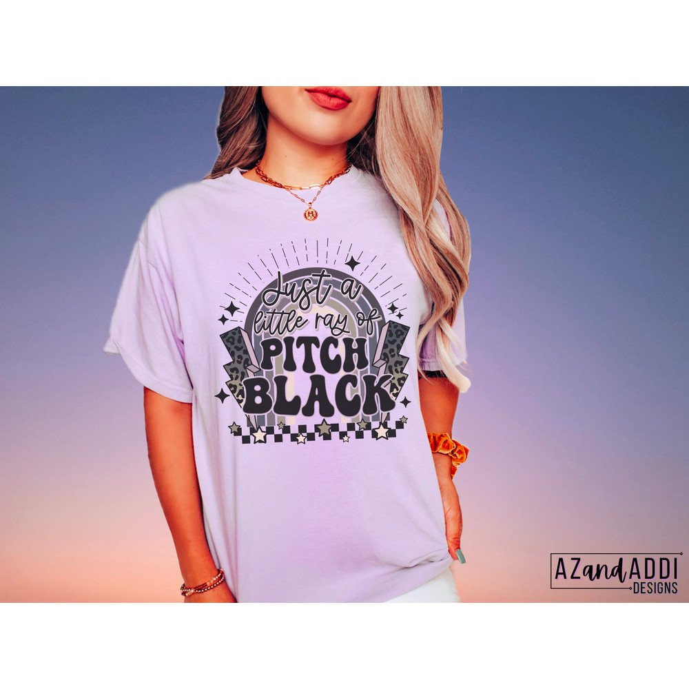 Just a little ray of pitch black png, retro sublimation, gothic humor png, dark quote png, spooky png, goth sublimation, witch png - 3.jpg