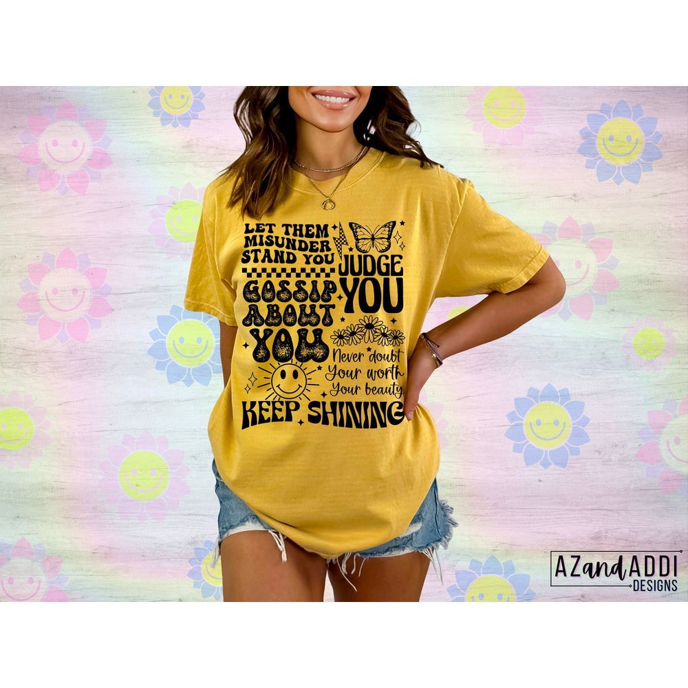 Let them misunderstand you png, retro sublimation design, let them png, inspirational shirt design, trendy self love png, self worth png - 7.jpg