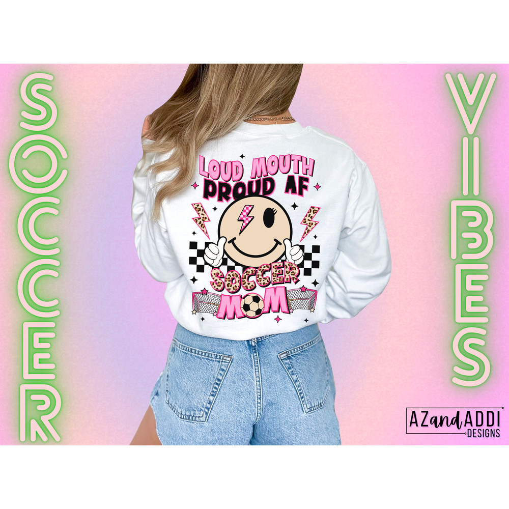 Loud mouth soccer mama png, proud soccer mom png, soccer mom sublimation, soccer vibes png, soccer smiley, trendy retro soccer png, digital - 3.jpg