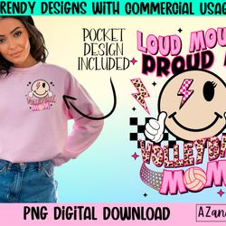 loud mouth volleyball mama png, proud volleyball mom png, vo