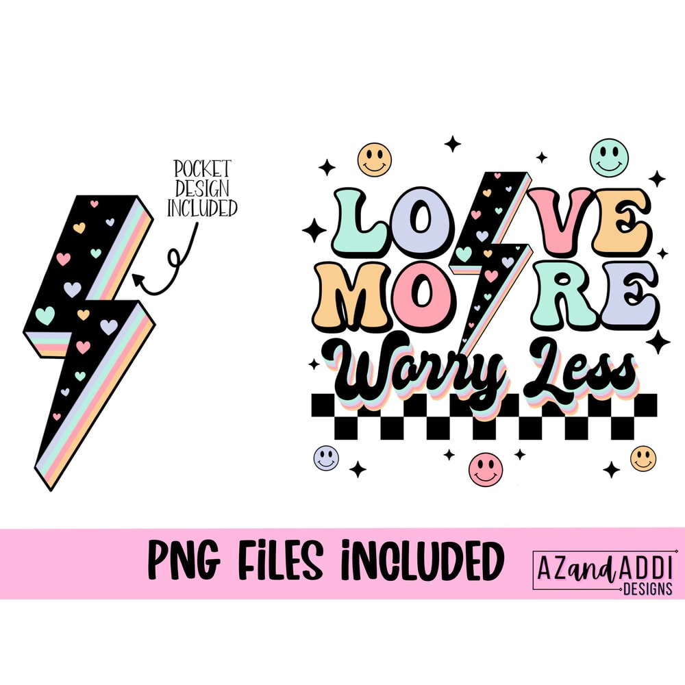 Love More Worry Less PNG, Retro, Smile Face, Valentine's Png, Hearts, Retro Valentine Sublimation, pocket design, love png, lightning bolt - 2.jpg