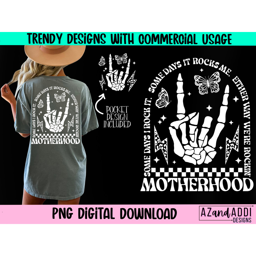 Motherhood some day I rock it png, retro motherhood sublimation design, trendy front and back design, funny motherhood  rock skeleton png - 1.jpg