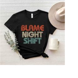 funny day shift t-shirt | funny day shift rn, er icu ed nurse gift | night shift problem sarcastic nursing tshirt, nurse