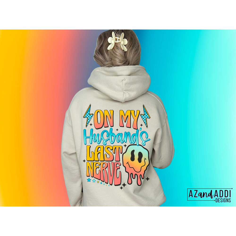 On my husbands last nerve digital download, wife life png, retro sublimation design, trendy front  back png, sarcastic funny adult humor - 3.jpg