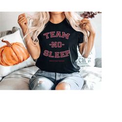 team no sleep | funny night shift nurse life shirt | no life night shifter rn | day shift problem | night shift gift | n