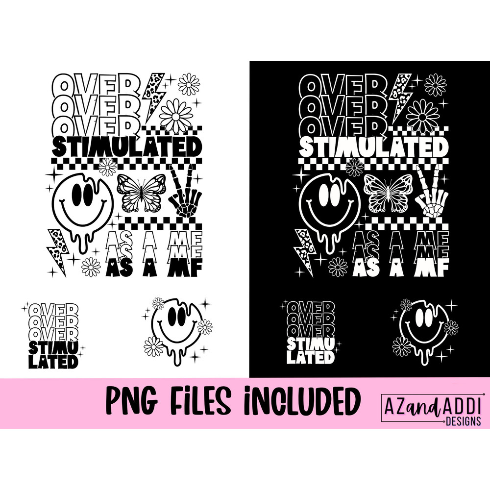 Overstimulated as a mf png, overstimulated moms club png, trendy mom life png, melting smiley png, anxiety club png, digital download - 2.jpg