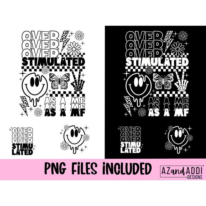 Overstimulated as a mf png, overstimulated moms club png, trendy mom life png, melting smiley png, anxiety club png, digital download - 2.jpg
