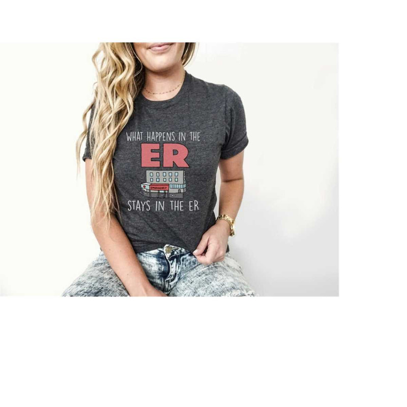 MR-28820231690-what-happens-in-the-er-shirt-funny-er-ed-nurse-tshirt-gift-dark-grey-heather.jpg