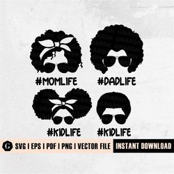 afro fam life svg bundle | afro mom life svg | messy bun hair svg | afro dad life svg | mom life kid life svg | dad life