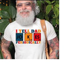 i tell dad jokes shirt, fathers day shirt, i tell dad jokes periodically, dad jokes shirt, daddy shirt, number 1 shirt,
