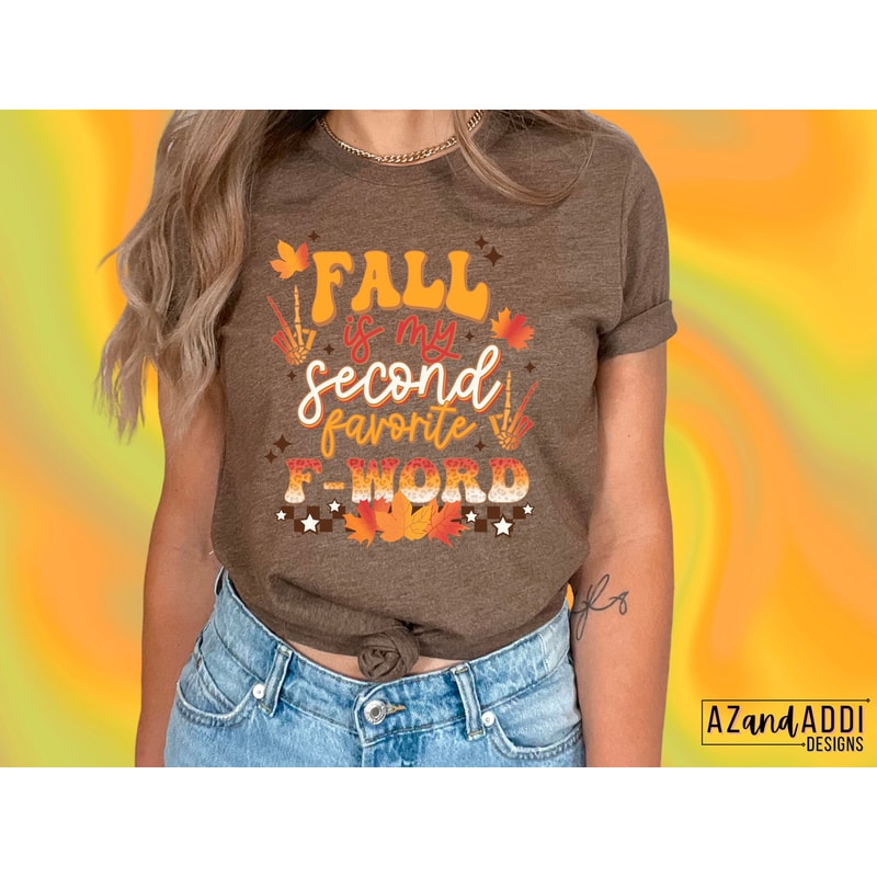 Retro fall png, fall is my second favorite f word png, fall sublimation, fall vibes, funny fall png, autumn leaves png - 4.jpg