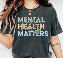 mental health shirts, mental health matters shirt, inspirational shirts women, mental health awareness, women mental hea