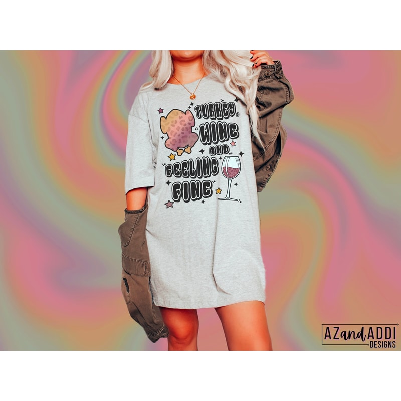 Retro thanksgiving png, Turkey wine and feeling fine png, Friendsgiving sublimation, retro Friendsgiving png, Turkey png, thankful png - 6.jpg