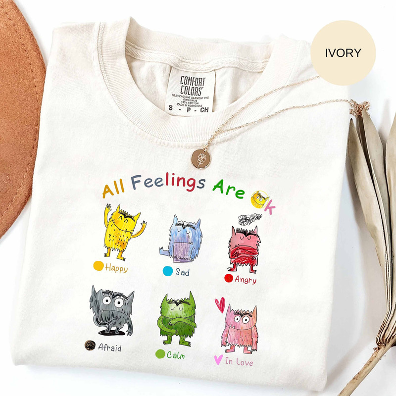 Comfort Colors® All Feelings Are OK Shirt, Monster Teacher T-Shirt, Mental Health Shirt, Counselor Shirt, Psychology Shirt, Therapy Shirt - 1.jpg