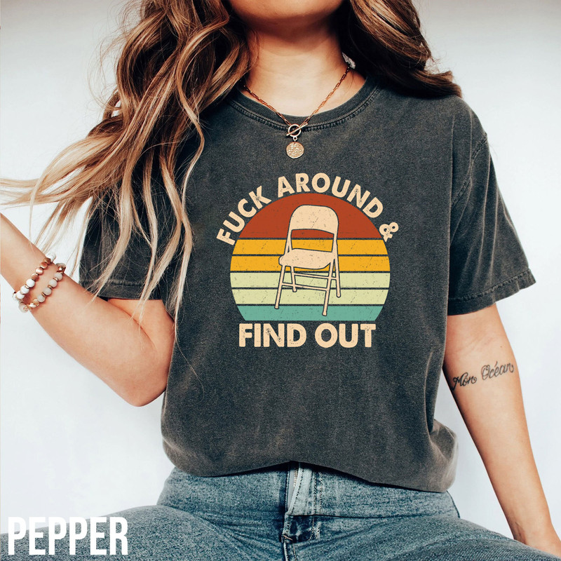 Fuck Around And Find Out Comfort Colors Shirt, Alabama Brawl Shirt, Alabama Slugger Shirt, White Folding Chair Shirt, Trendy T-shirt - 1.jpg