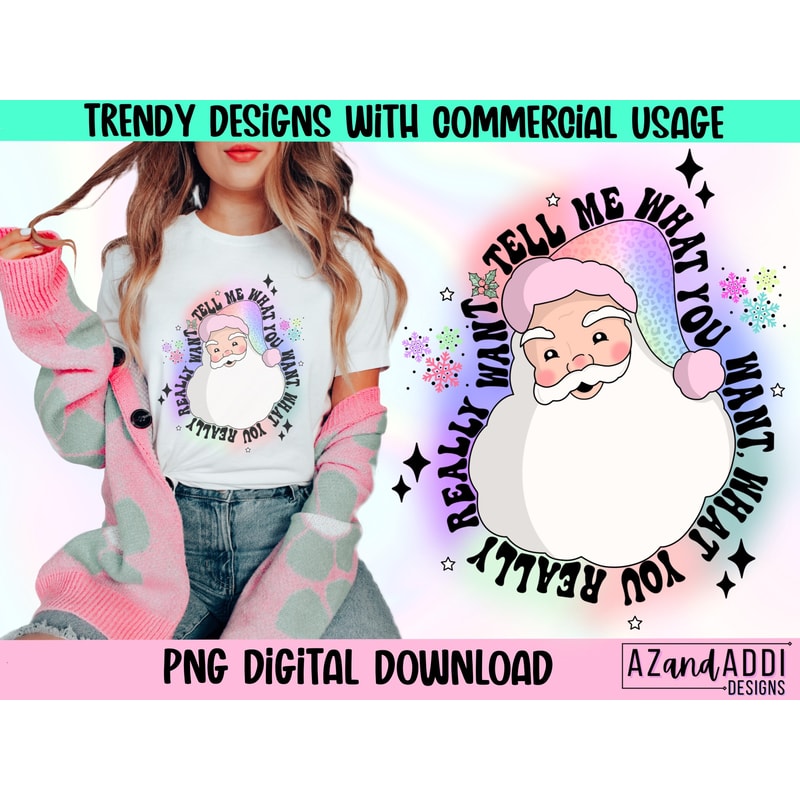 Santa Claus Png, Retro Santa Claus Png, Tell me what you want Png, retro Christmas Png, Christmas Sublimation, Santa baby, ho ho ho - 1.jpg