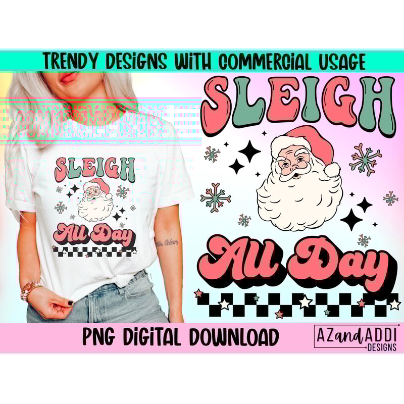 Sleigh All Day Png, Retro Santa Claus Png, Retro Christmas Sublimation Png, Santa Claus png, sleigh girl sleigh png, Christmas vibes png - 1.jpg