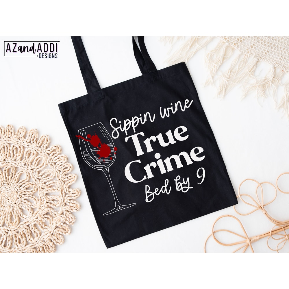 Sippin wine, true crime, in bed by 9 png file, true crime junkie sublimation design, murder mystery graphic tshirt design, digital download - 4.jpg