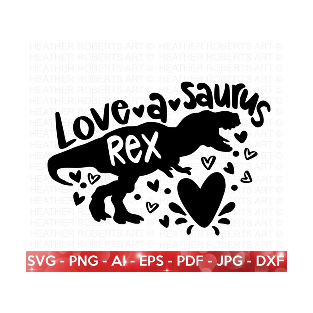 MR-288202318828-valentine-dinosaur-svg-love-a-saurus-rex-svg-valentines-image-1.jpg