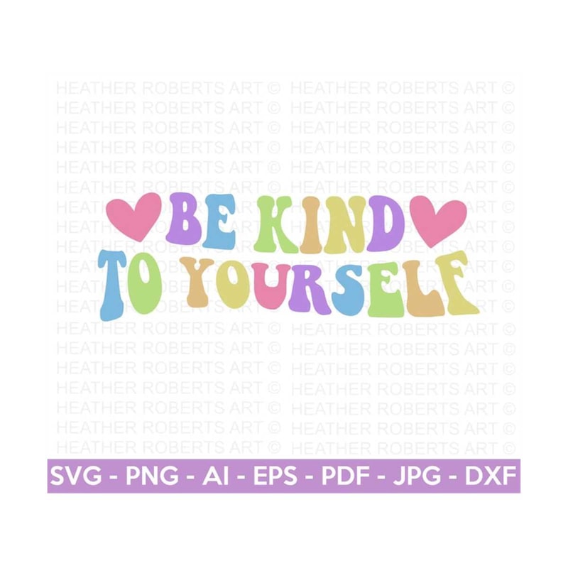MR-288202318859-be-kind-to-yourself-svg-positive-svg-self-love-svg-image-1.jpg