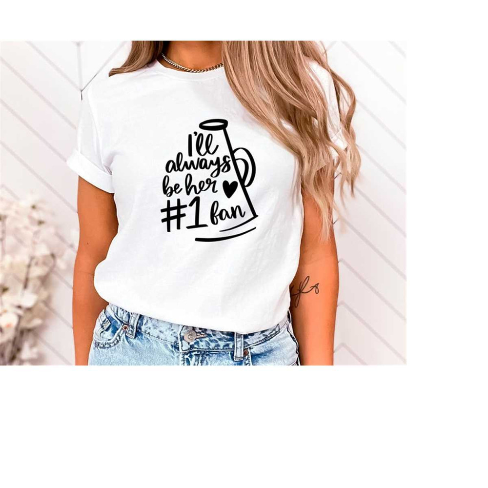 MR-2882023181639-ill-always-be-her-biggest-fancheer-mom-shirt-image-1.jpg