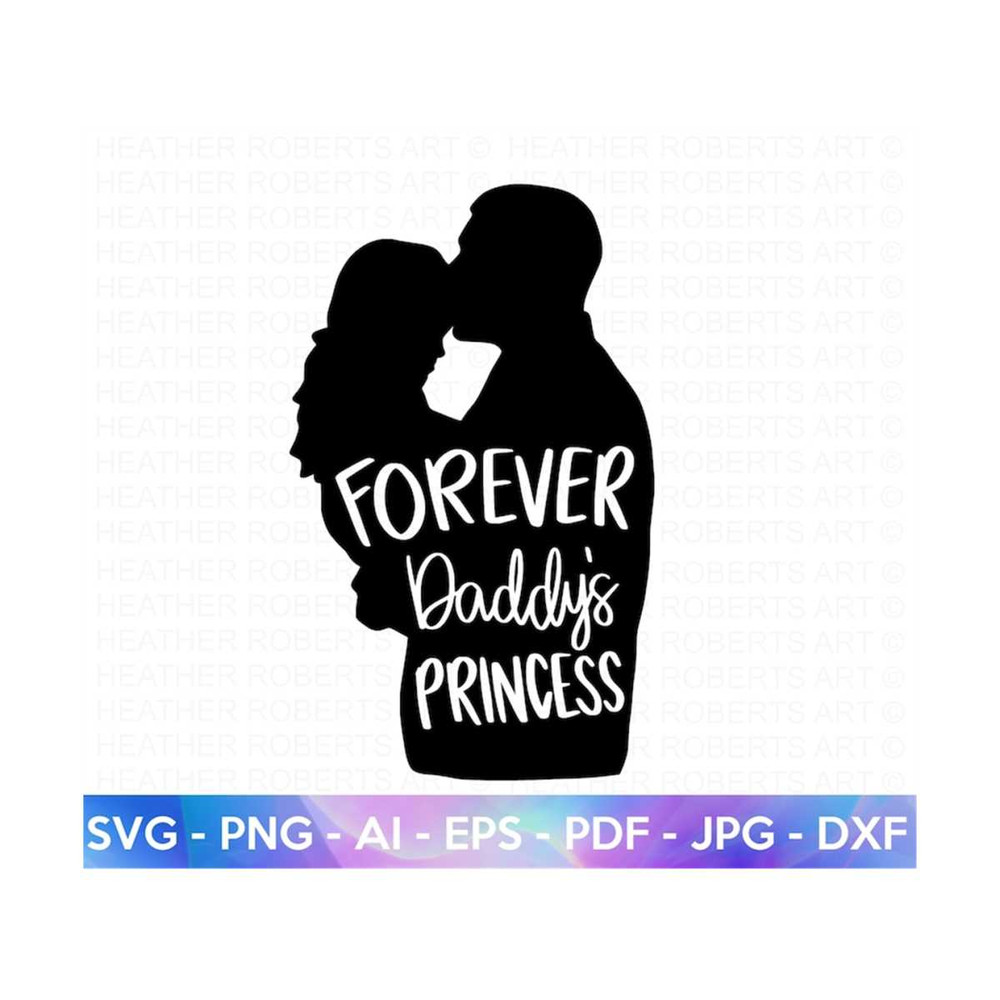 MR-288202318261-forever-daddys-princess-svg-dad-svg-father-daughter-image-1.jpg