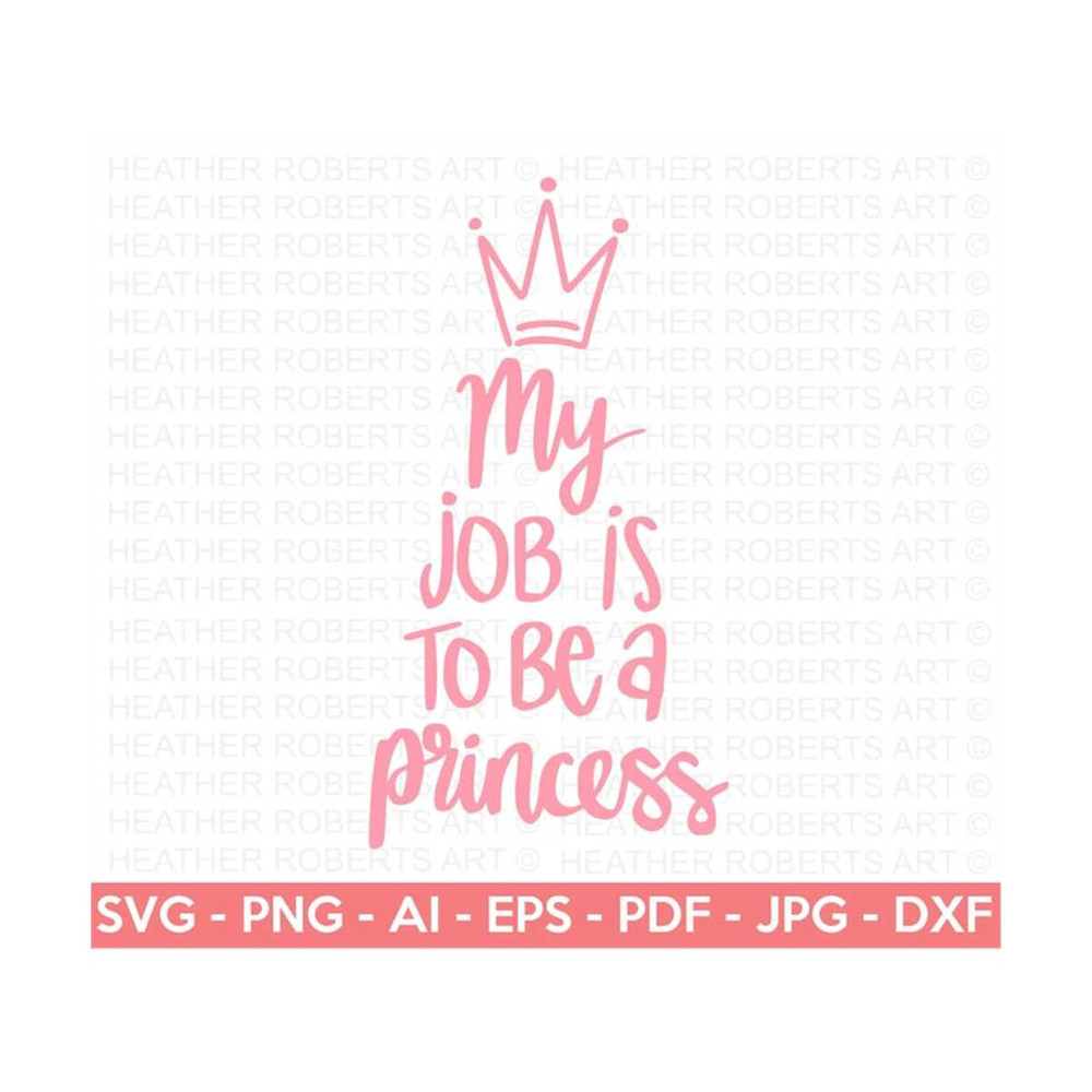 MR-2882023183849-my-job-is-to-be-a-princess-svg-princess-svg-little-girl-svg-image-1.jpg