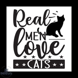 real men love cats svg, pet svg, cat svg, cute cat svg