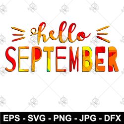 Hello September SVG Lettering PNG EPS Clothing design DFX T-shirt print SVG download file