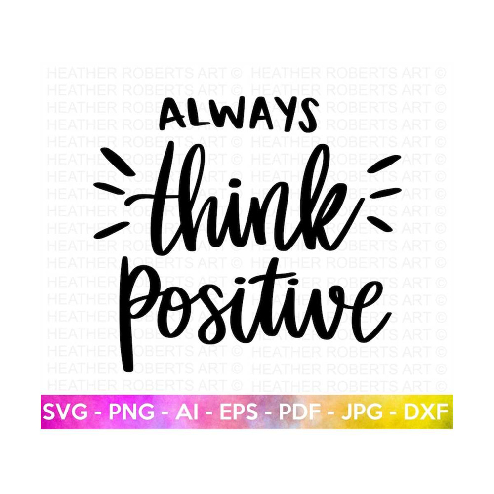 MR-288202319435-always-think-positive-svg-think-positive-svg-motivational-image-1.jpg