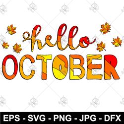 Hello OCTOBER and leaves SVG Lettering PNG EPS Clothing design DFX T-shirt print SVG download file