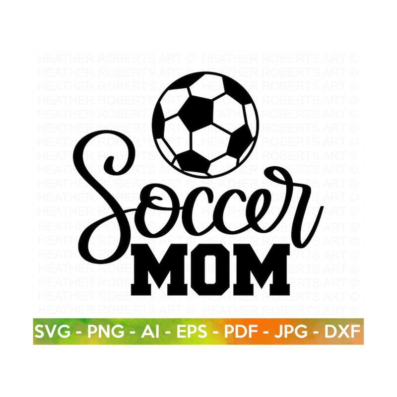 MR-288202319627-soccer-mom-svg-soccer-svg-soccer-shirt-svg-soccer-mom-life-image-1.jpg