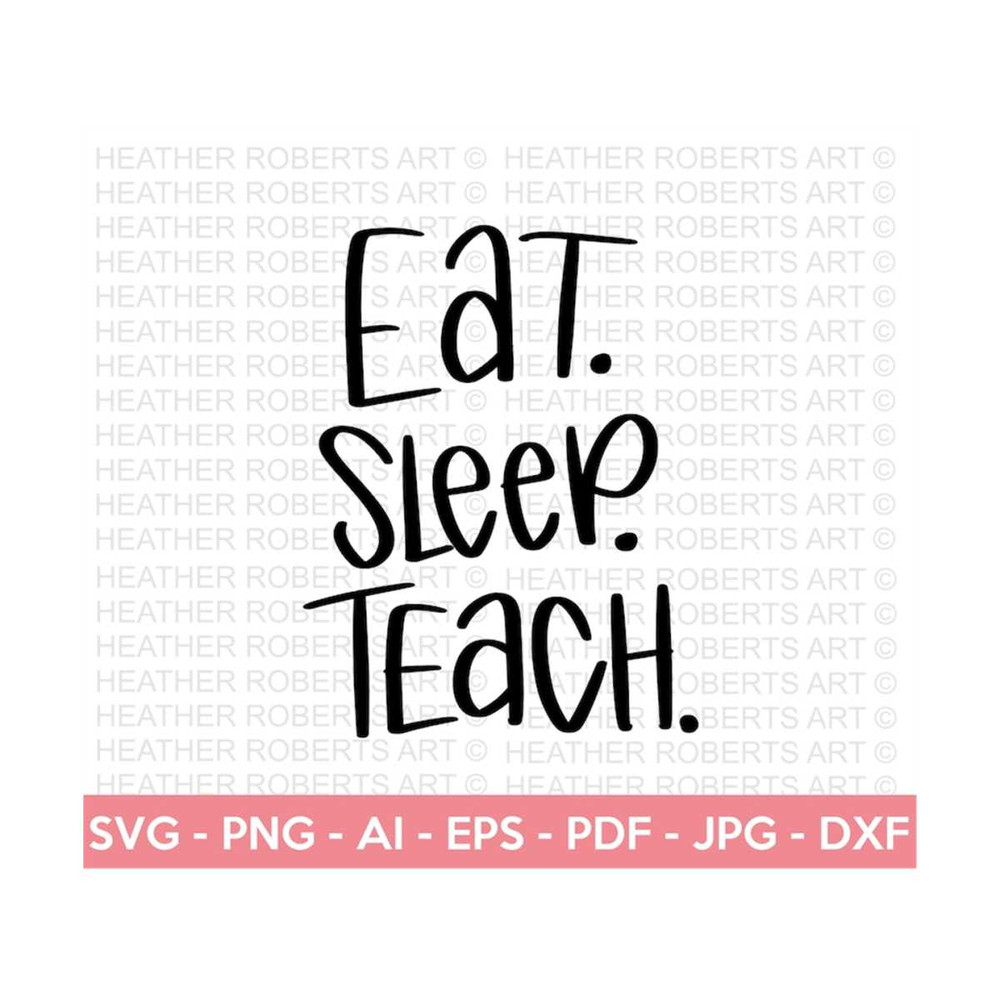 MR-2882023191011-eat-sleep-teach-svg-teacher-svg-school-svg-teach-svg-back-image-1.jpg