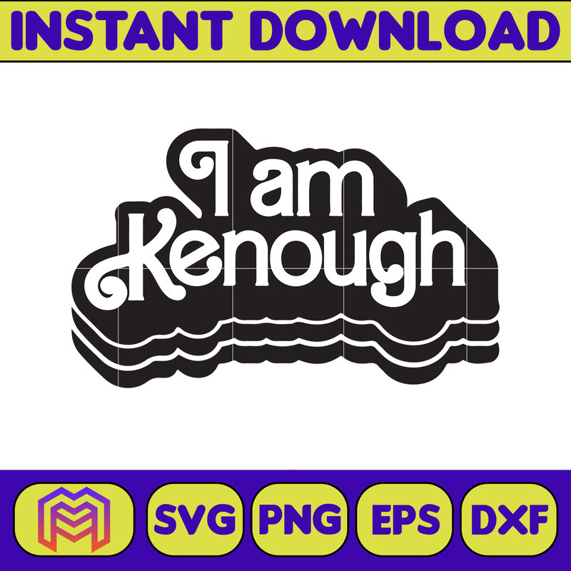 I am Kenough Svg, I am K enough Svg, I am Enough Svg, silhouette, I am enough Svg, barbi barbenheimer Svg for cricut, Instant Download (2).jpg