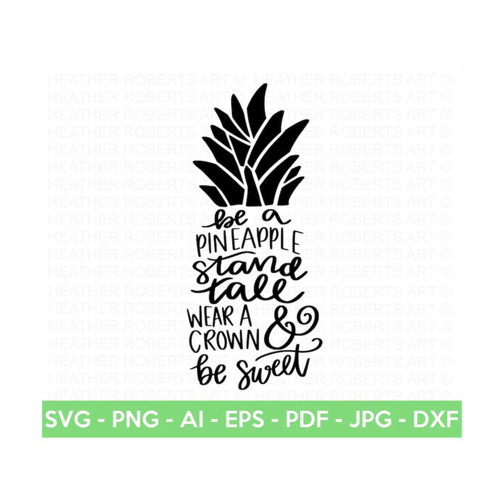 MR-2882023191624-pineapple-quote-svg-be-a-pineapple-svg-stand-tall-and-wear-image-1.jpg