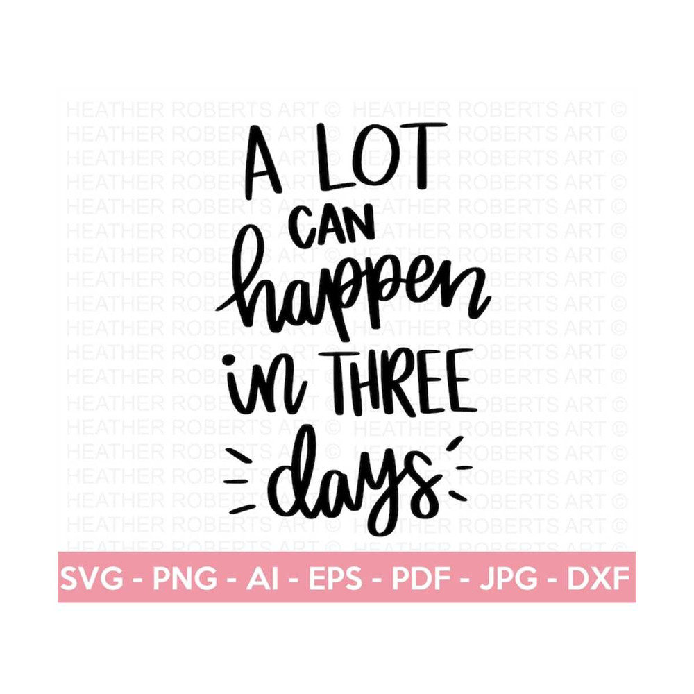 MR-2882023191810-a-lot-can-happen-in-three-days-svg-christian-svg-jesus-svg-image-1.jpg