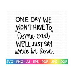 we're in love svg, gay pride svg, lgbt svg, gay svg, rainbow svg, gay pride shirt svg, gay festival outfit svg, cut file
