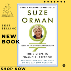 The 9 Steps To Financial Freedom: Practical And Spiritual Steps So You Can Stop Worrying By Suze Orman (author)