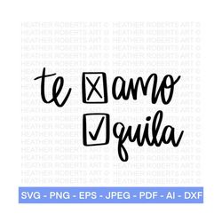 te amo tequila svg, te amo or tequila check box svg, tequila svg, te amo svg, spanish svg, funny quote, cut file cricut,