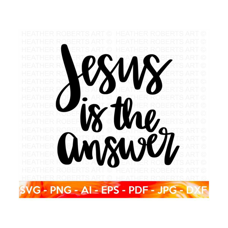 MR-2882023204349-jesus-is-the-answer-svg-jesus-christian-svg-scripture-svg-image-1.jpg