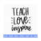 MR-2882023205552-teach-love-inspire-svg-teacher-svg-teacher-appreciation-svg-image-1.jpg