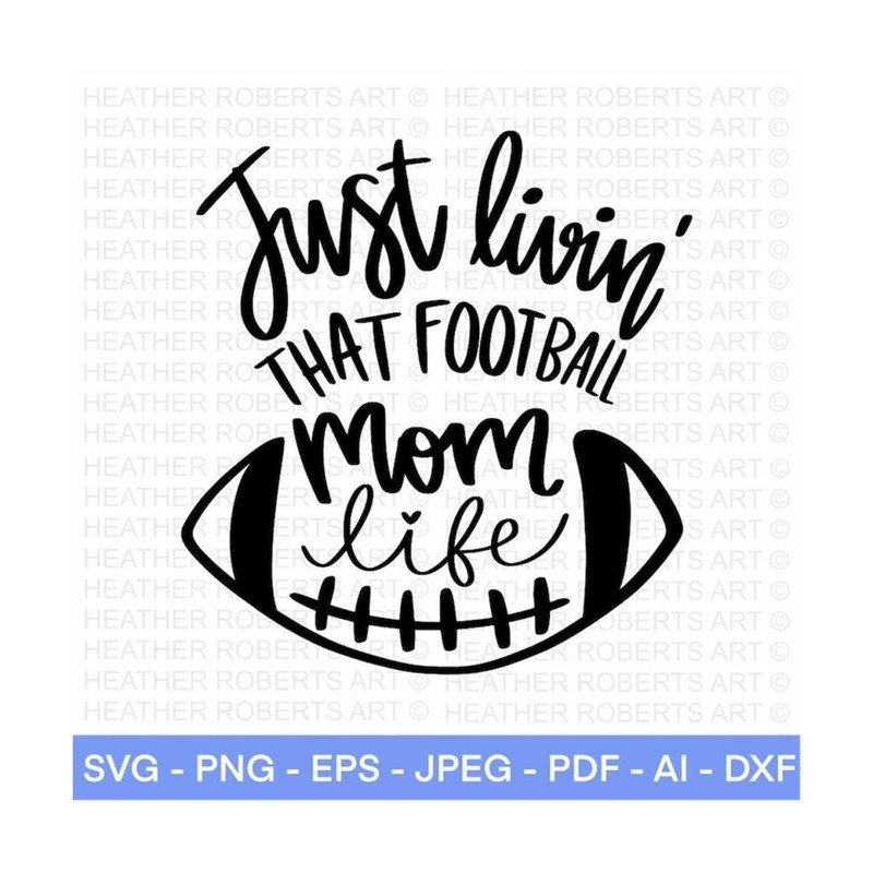 MR-2882023205647-livin-that-football-mom-life-svg-football-svg-football-shirt-image-1.jpg