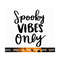 MR-2882023213418-spooky-vibes-only-svg-halloween-svg-witch-svg-ghost-witch-image-1.jpg
