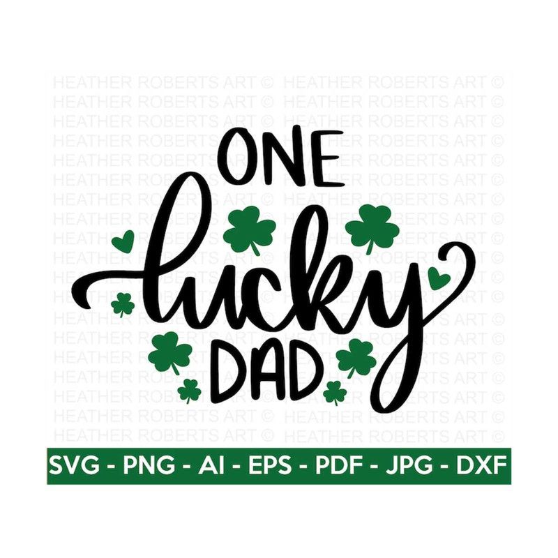 MR-2882023215527-custom-order-one-lucky-dad-svg-st-patricks-day-svg-image-1.jpg