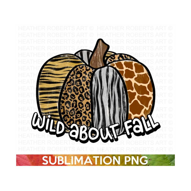 MR-2882023215752-wild-about-fall-sublimation-fall-png-autumn-png-image-1.jpg