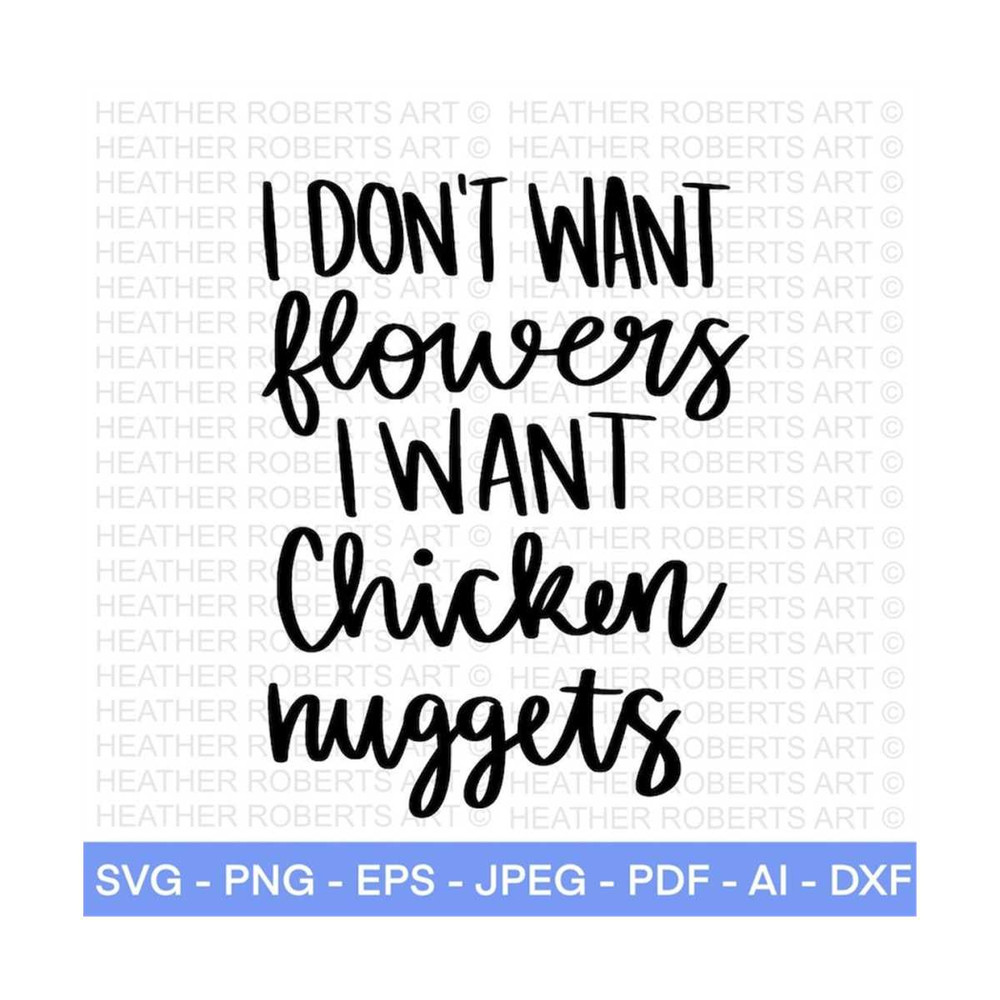 MR-288202321593-i-dont-want-flowers-i-want-nuggets-svg-valentines-svg-image-1.jpg