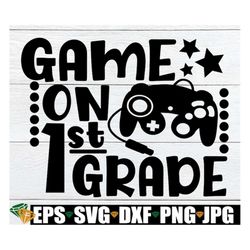 game on 1st grade, first day of school, first day of 1st grade, 1st grade, first grade, first day of 1st grade, first da