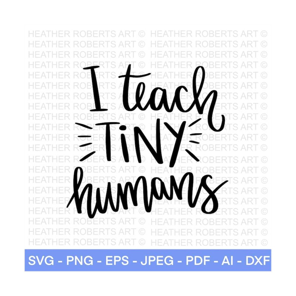 MR-2882023222022-i-teach-tiny-humans-svg-kindergarten-teacher-svg-zoom-image-1.jpg