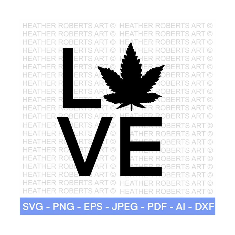 MR-2882023222538-love-weed-svg-weed-svg-marijuana-svg-cannabis-svg-smoke-image-1.jpg